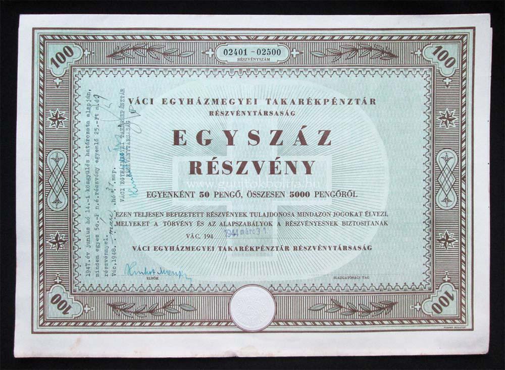 V�ci Egyh�zmegyei Takar�kp�nzt�r r�szv�ny 100x50 peng� 1944